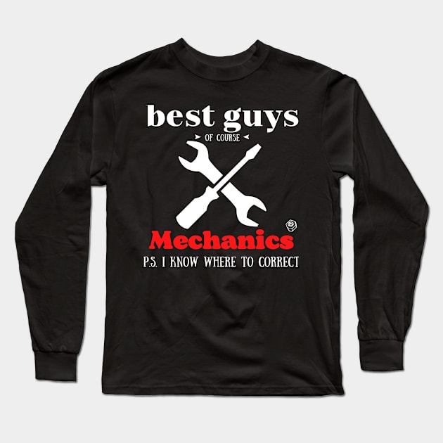 Best guys of course Mechanics Long Sleeve T-Shirt by Art-Julia